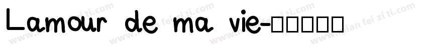 Lamour de ma vie字体转换